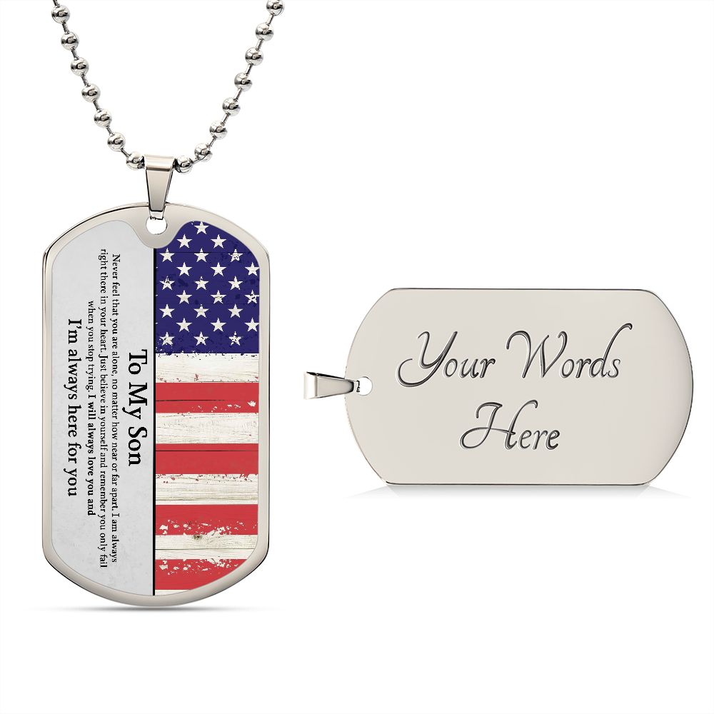My Son| Here For You - Military Dog Tag Chain