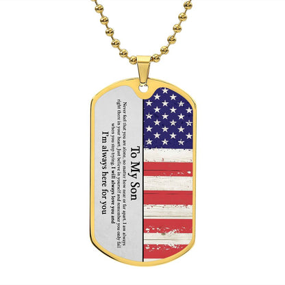 My Son| Here For You - Military Dog Tag Chain