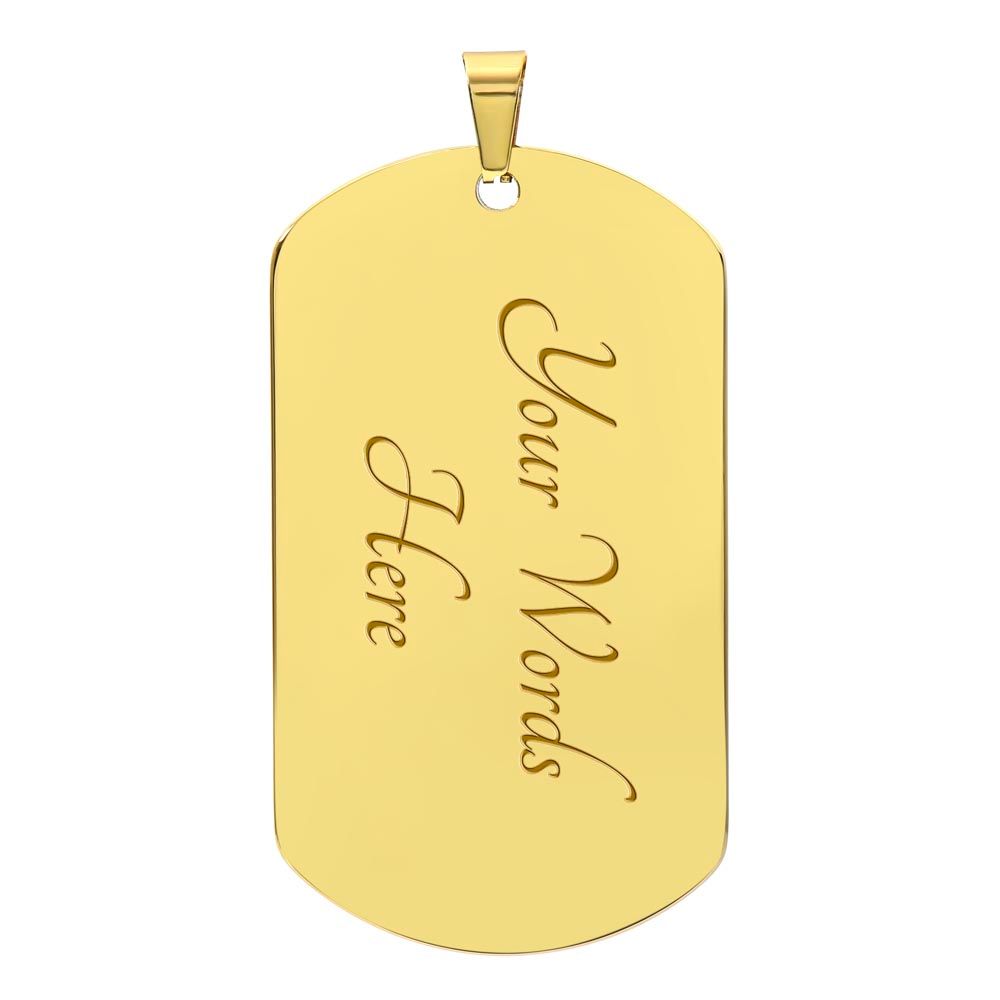 My Son| Here For You - Military Dog Tag Chain