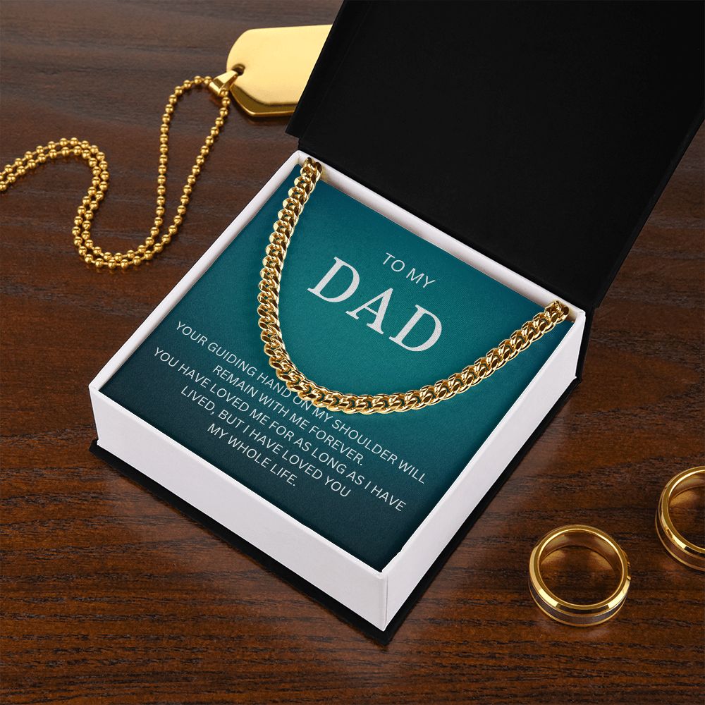 My Dad| My Shoulder - Cuban Link Chain