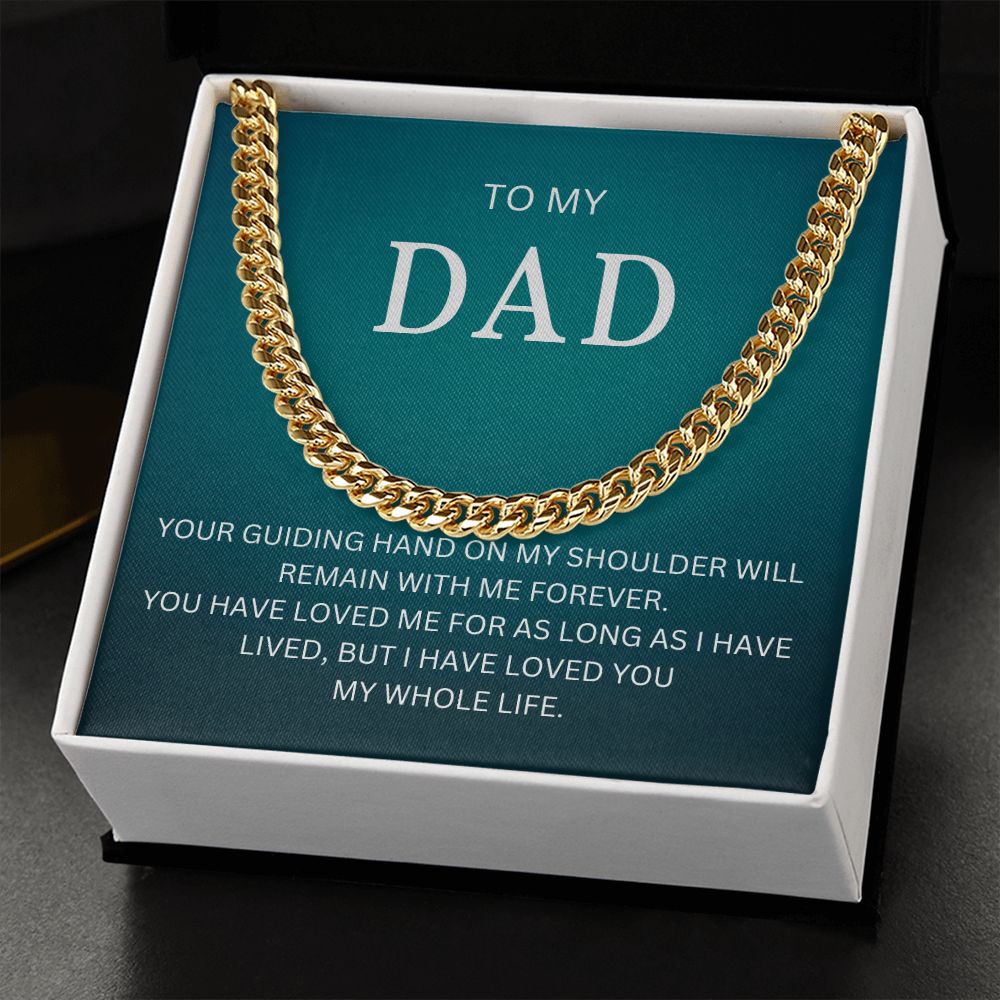 My Dad| My Shoulder - Cuban Link Chain