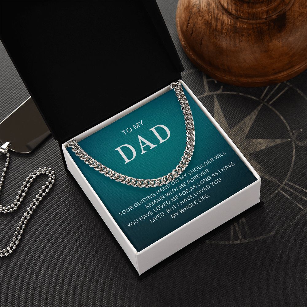 My Dad| My Shoulder - Cuban Link Chain