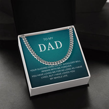 My Dad| My Shoulder - Cuban Link Chain