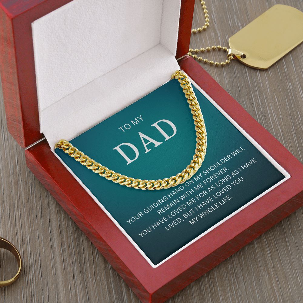 My Dad| My Shoulder - Cuban Link Chain
